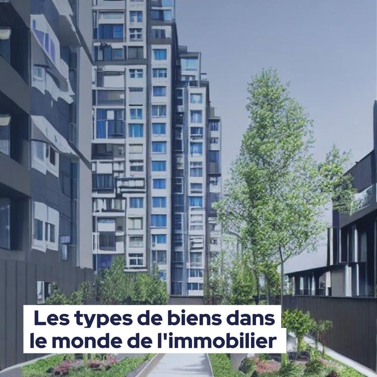 Les types de biens dans le monde de limmobilier  connaître les principales options dinvestissement