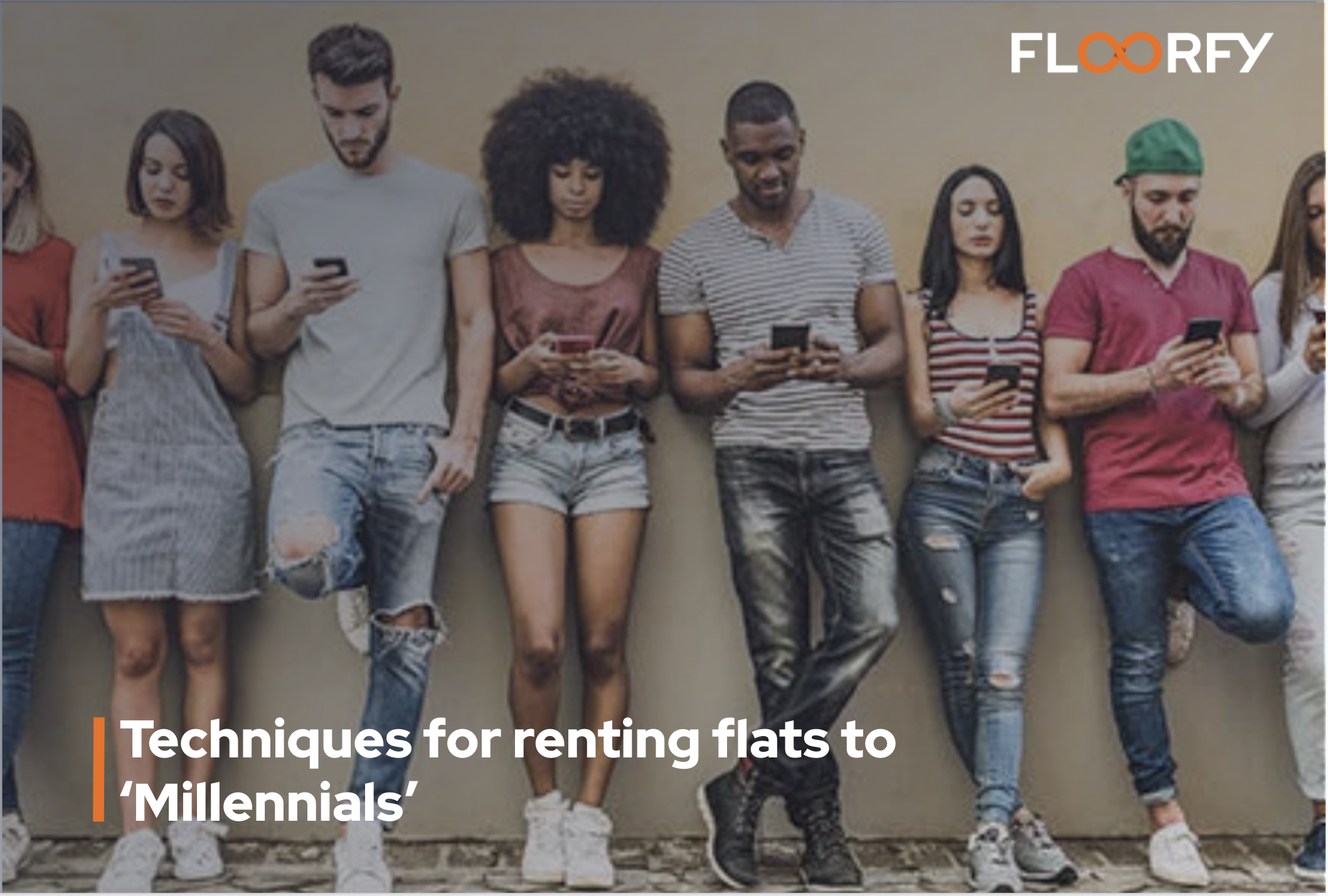 Techniques for renting flats to ‘Millennials’
